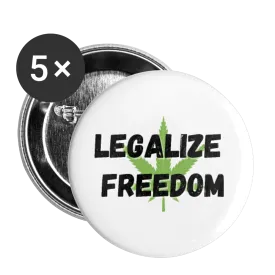 Legalize Freedom Buttons large 2.2'' (5-pack)