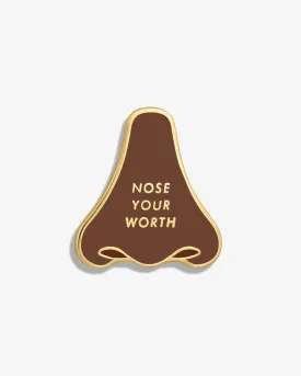 Nose Your Worth Lapel Pin